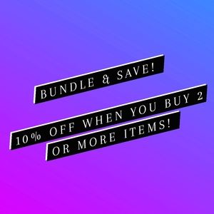 ~BUNDLE & SAVE~